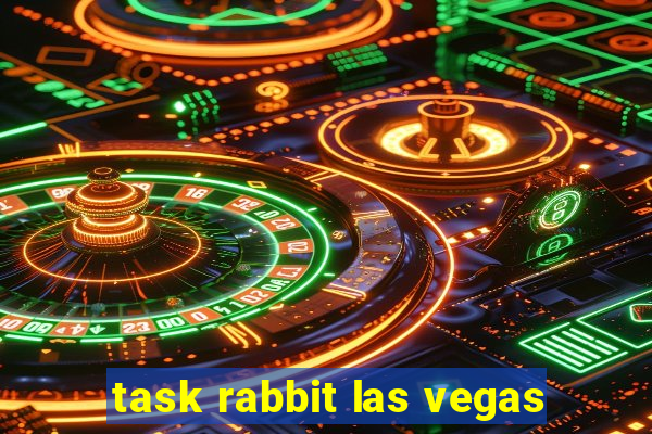 task rabbit las vegas